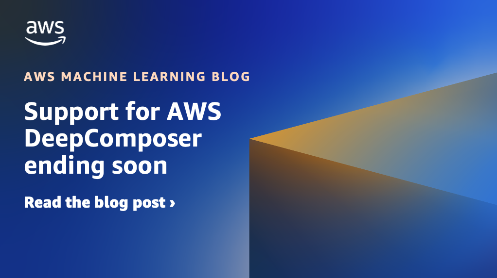 Support for AWS DeepComposer ending soon