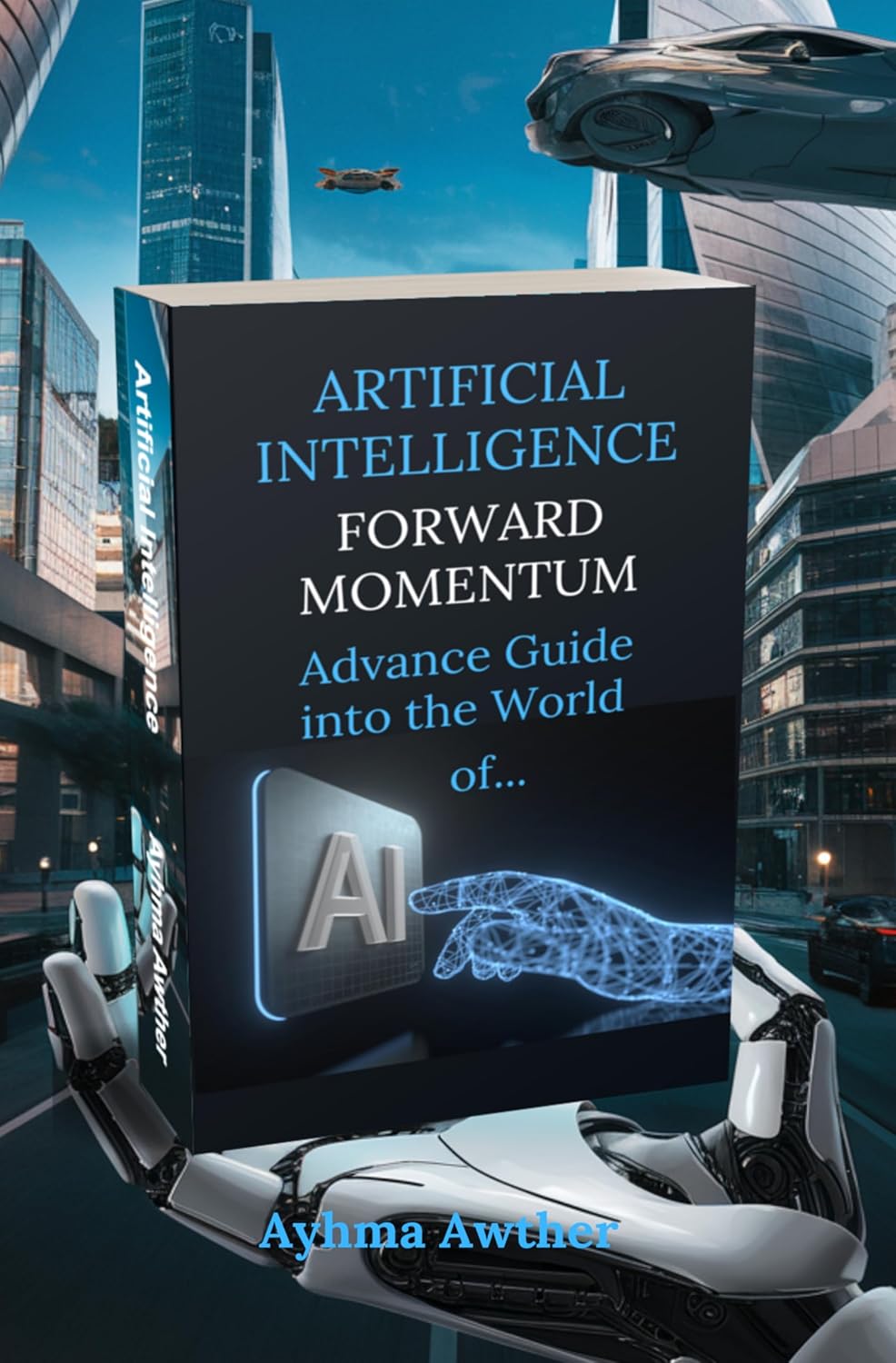 Forward Momentum: Advance guide Into The World Of… AI
